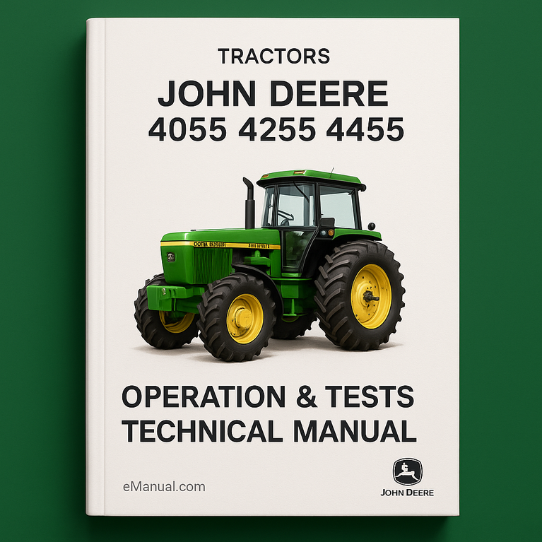 John Deere 4055 4255 4455 Tractors Operation & Tests Technical Manual