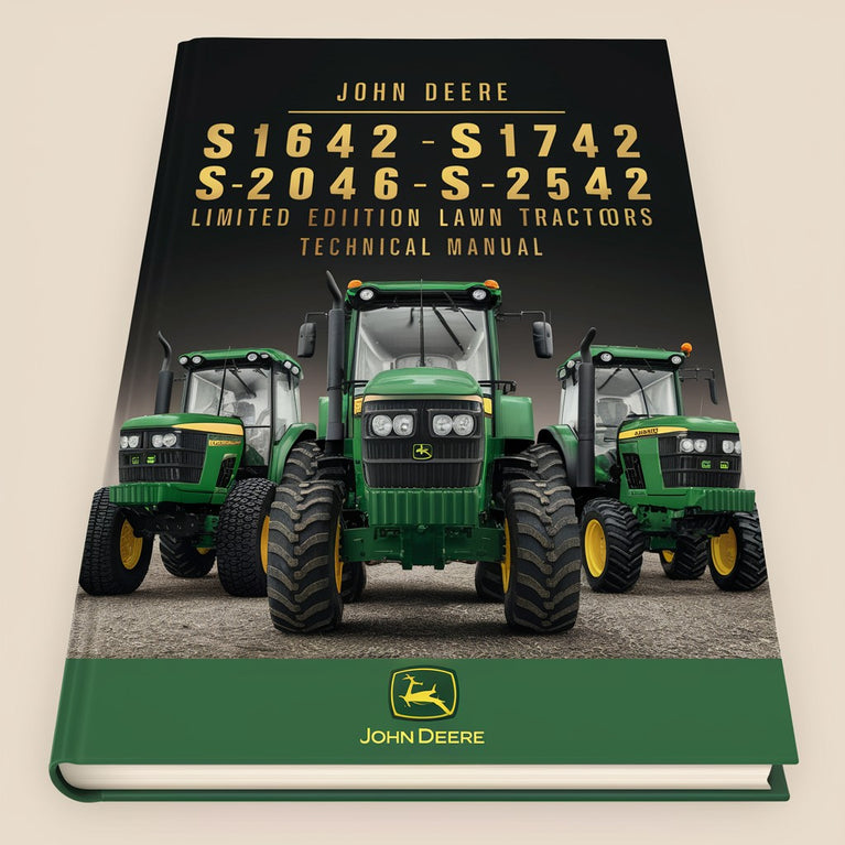 John Deere S1642 S1742 S2046 S2546 Limited Edition Scotts Lawn Tractors Technical Manual