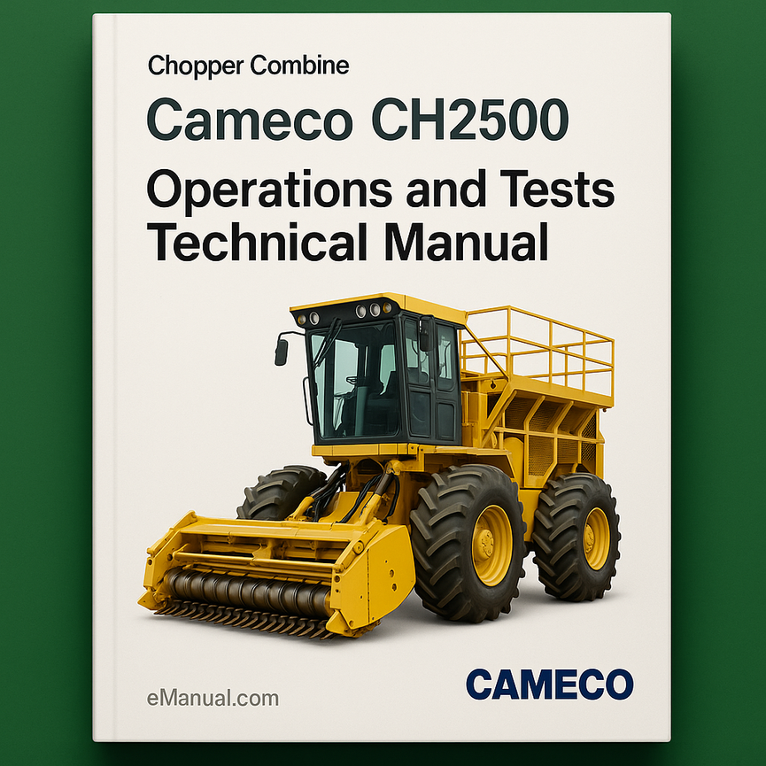 Cameco CH2500 Chopper Combine Operations and Tests Technical Manual