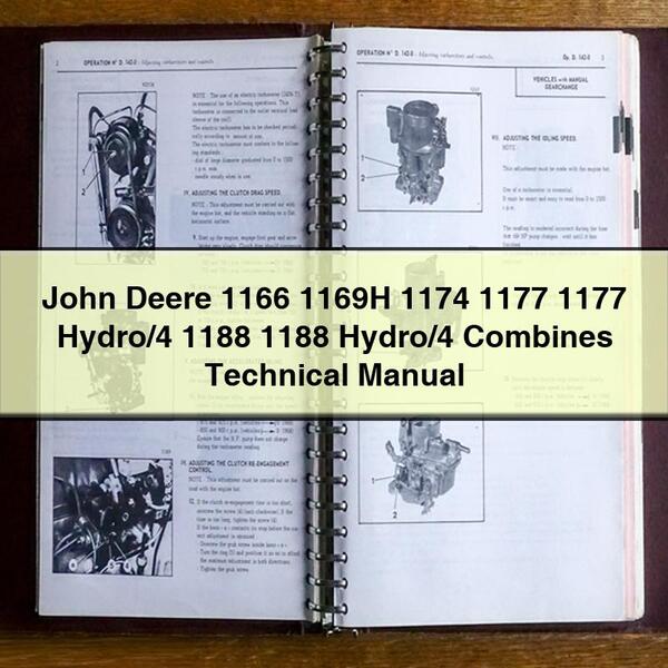 John Deere 1166 1169H 1174 1177 1177 Hydro/4 1188 1188 Hydro/4 Combines Technical Manual