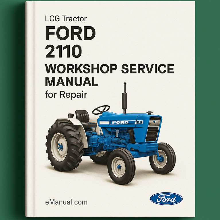 Ford 2110 LCG Tractor Workshop Service Manual for Repair