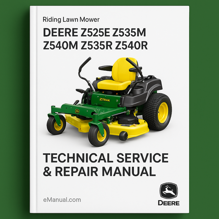 Deere Z525E Z535M Z540M Z535R Z540R ZTrak Riding Lawn Mower Technical Service Repair Manual (TM140419)