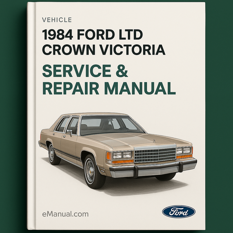 1984 Ford LTD Crown Victoria Service & Repair Manual