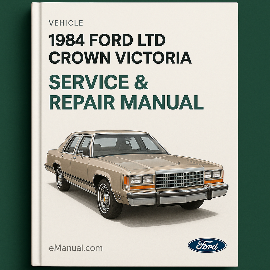 1984 Ford LTD Crown Victoria Service & Repair Manual
