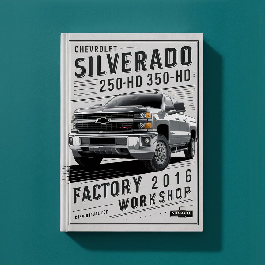 Chevrolet Silverado 2500HD 3500HD 2014-2016 Factory Workshop