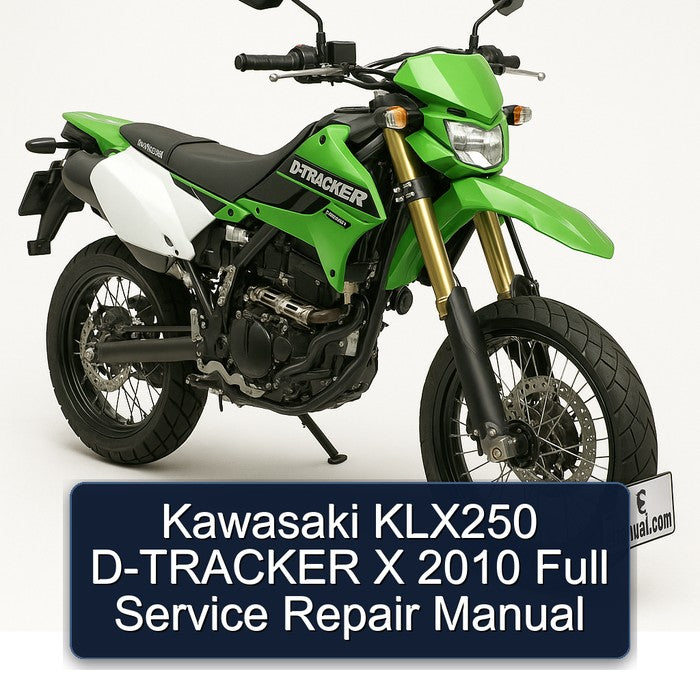 2010 Kawasaki KLX Series KLX250 D-tracker X Service Repair Workshop Manual PDF