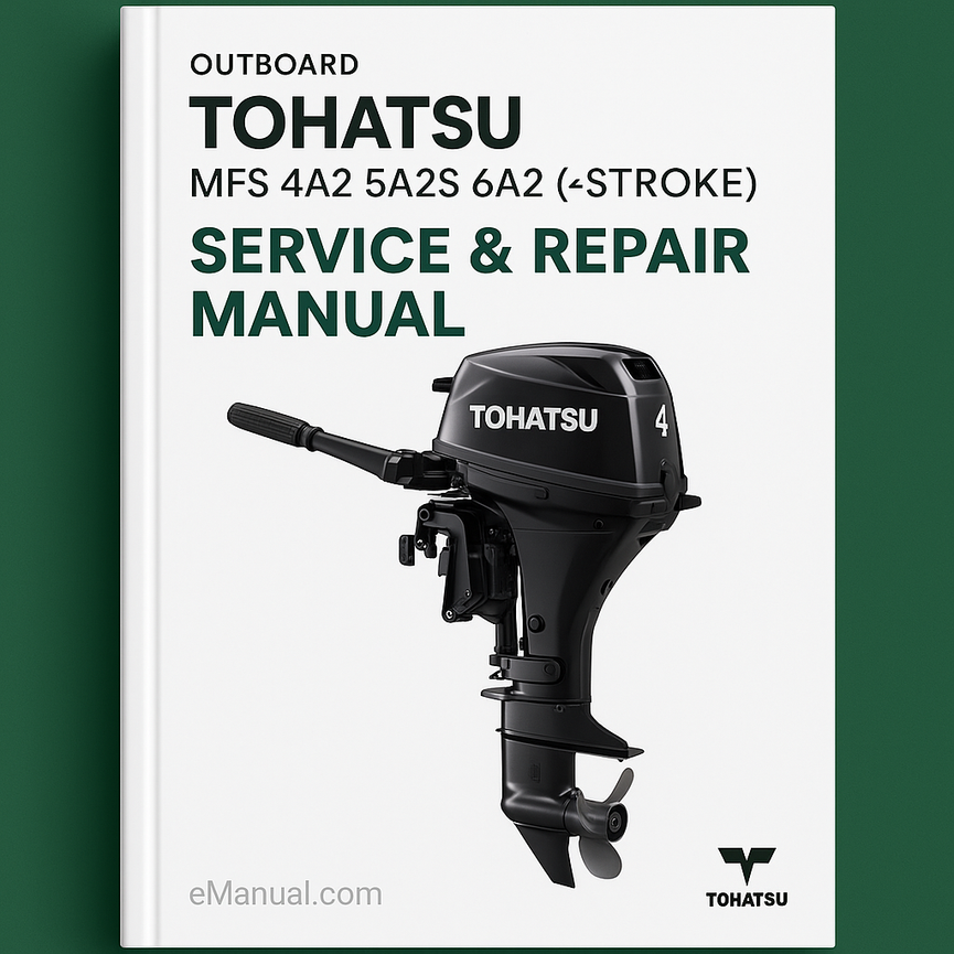 Tohatsu MFS 4A2 5A2S 6A2S (4-Stroke) Outboard Service Repair Manual