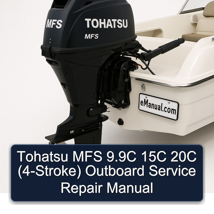 Tohatsu MFS 9.9c 15C 20C (4-STROKE) Outboard Service Repair Workshop Manual PDF
