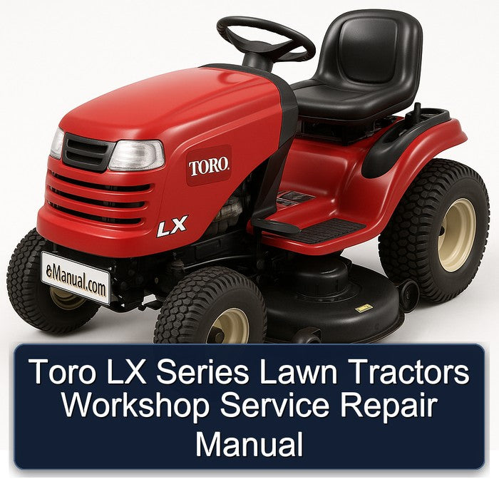 Toro LX Series Lawn Tractors Service Repair Workshop Manual PDF