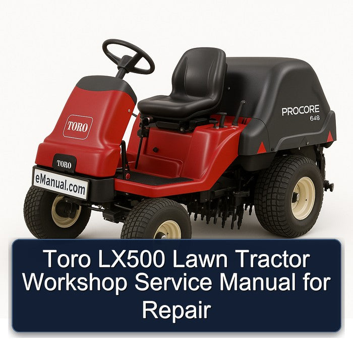 Toro LX500 Lawn Tractor Service Repair Workshop Manual PDF