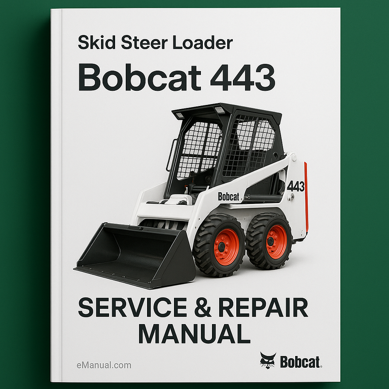 Bobcat 443 Skid Steer Loader Service Repair Manual