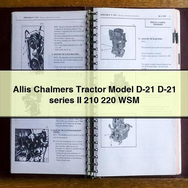 Allis Chalmers Tractor Model D-21 D-21 series II 210 220 WSM